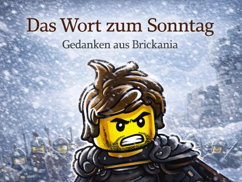 Das Wort zum Sonntag - Gedanken zu Brickania (starker Winter)